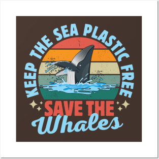 Keep The Sea Plastic Free Save The Whales Posters and Art